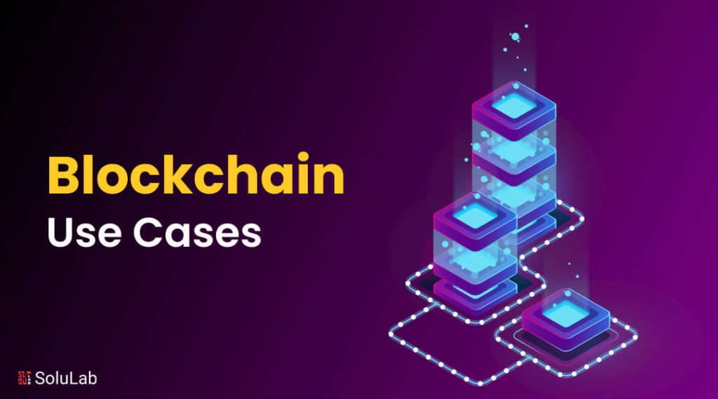 Applications And Use Cases of Blockchains