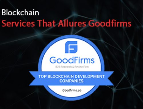 Nitty-Gritty Blockchain Development Services Offered by SoluLab Allures GoodFirms