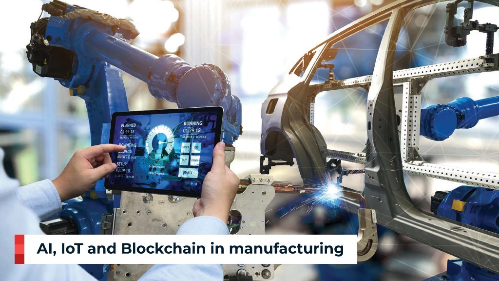 Blog_AI IoT Blockchain Manufacturing