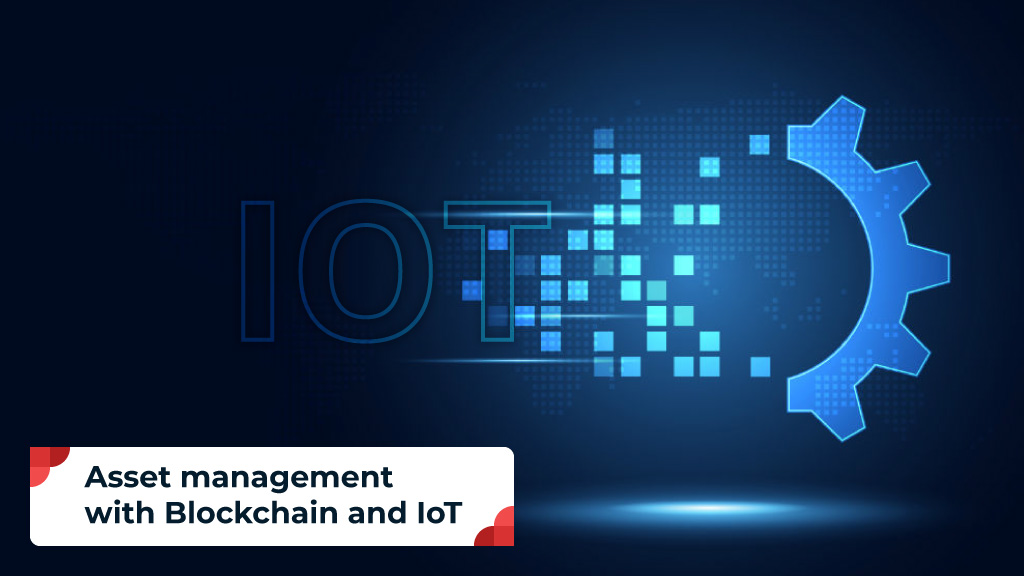 Blog_Asset management Blockchain IoT