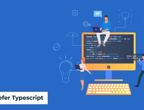 Top Reasons To Prefer Typescript In Your App Development