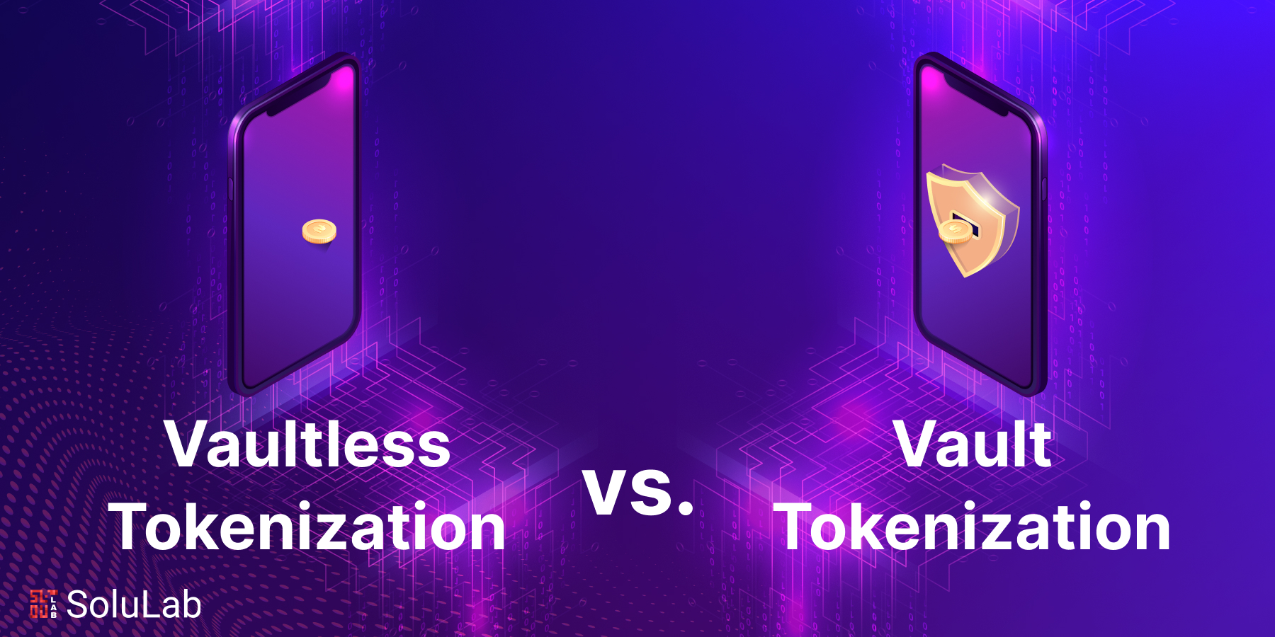 Vaultless Tokenization vs. Vault Tokenization