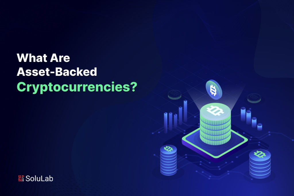 What are Asset Backed Cryptocurrencies?