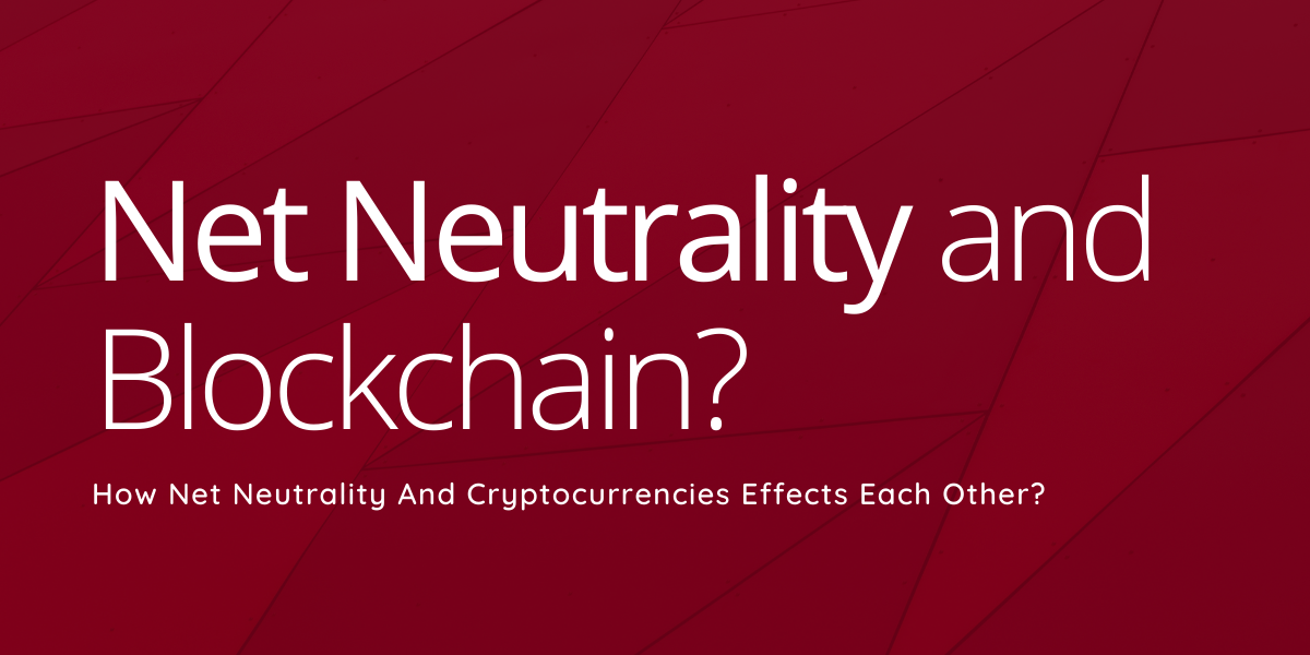 Net Neutrality and blockchain