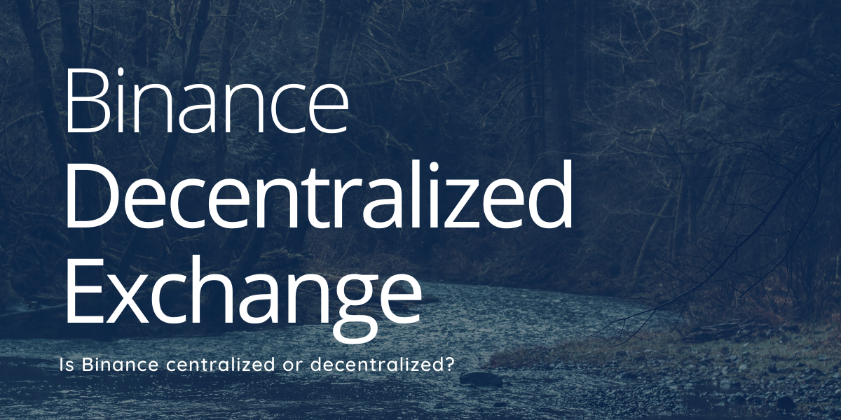 Binance Decentralized Exchange