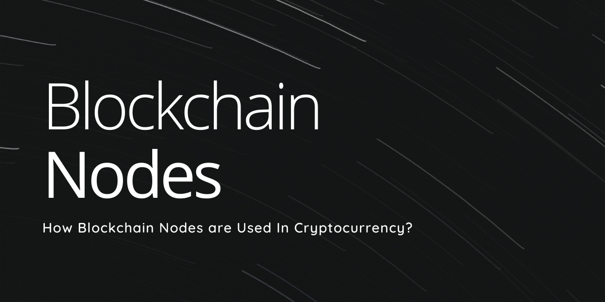 Blockchain Nodes