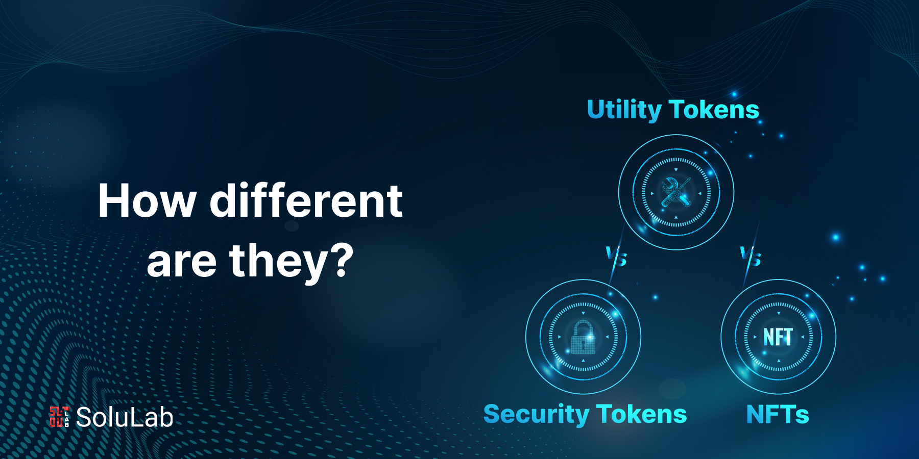 Security Tokens vs Utility Tokens vs NFTs - How different are they?