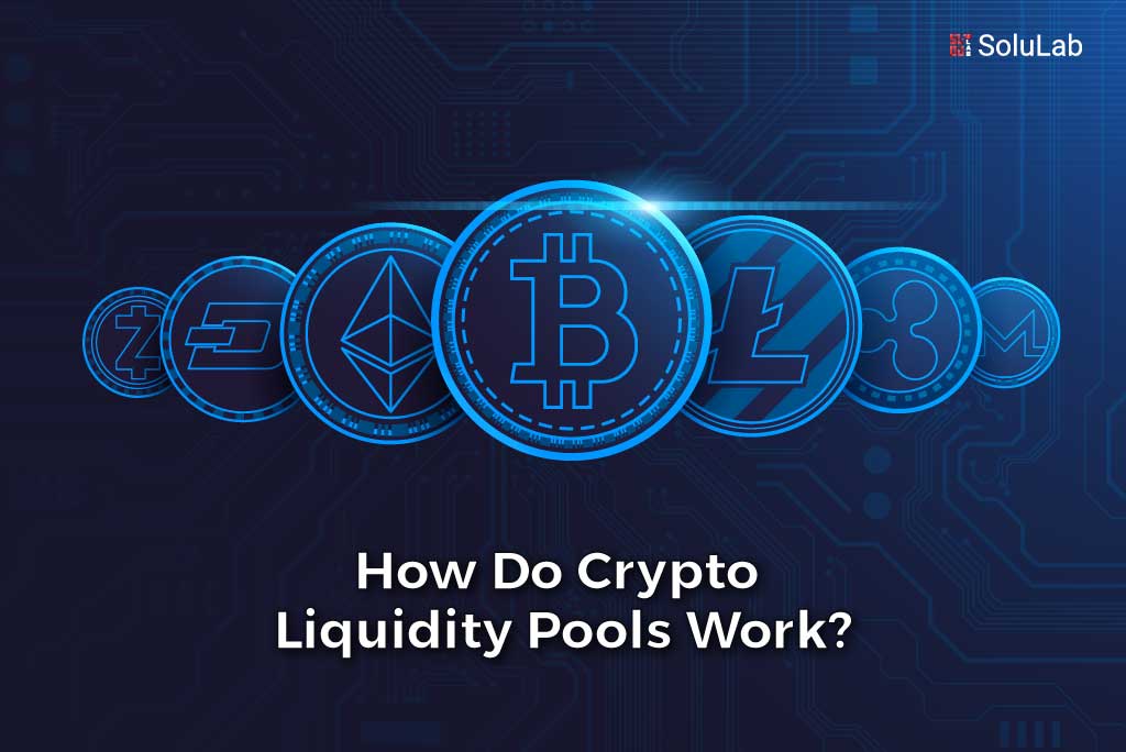 how do crypto liquidity pools work