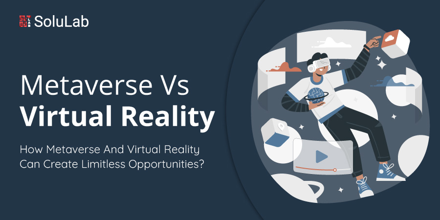 Metaverse Vs Virtual Reality