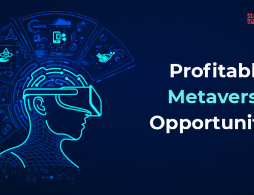 10 Profitable Metaverse Opportunities and How Businesses Can Benefit From It?