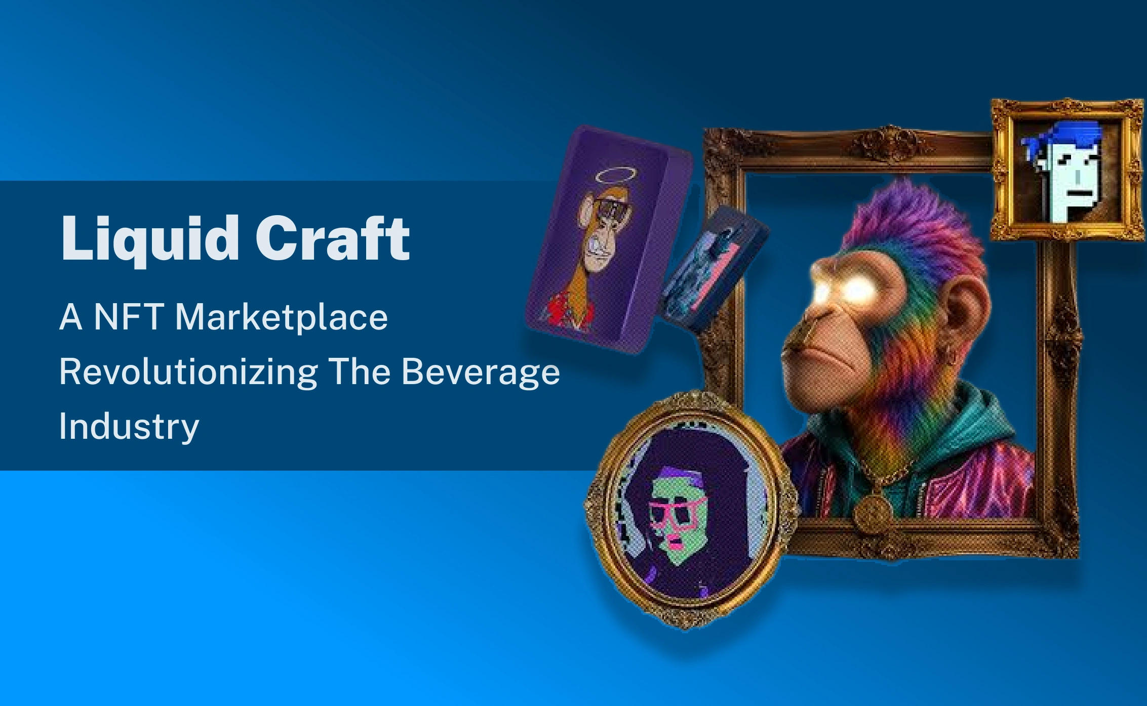 An NFT Marketplace Revolutionizing the Beverage Industry