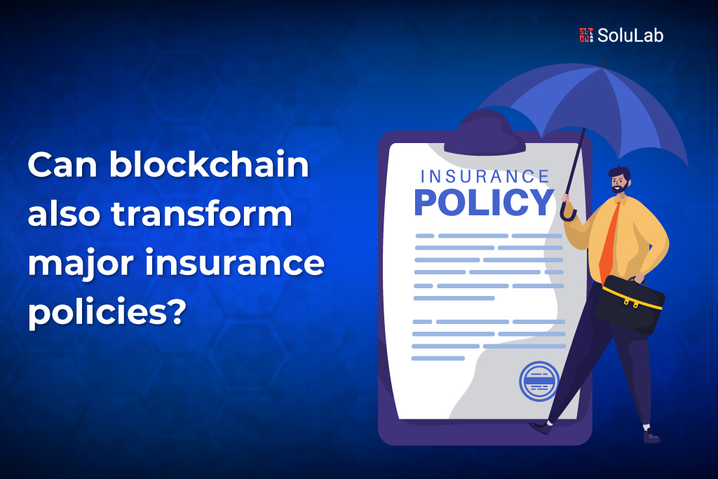 Can-blockchain-also-transform-major-insurance-policies