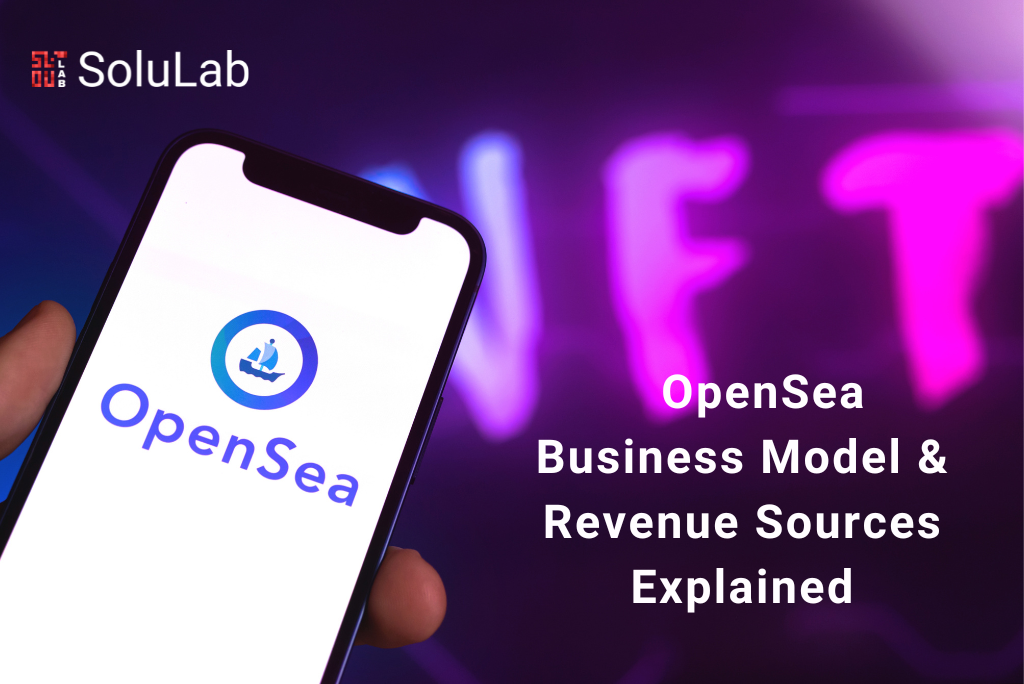 OpenSea Business Model and Revenue Sources Explained