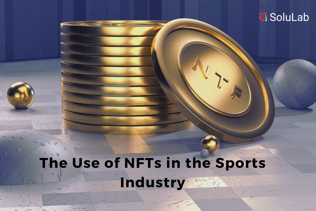 The Use of NFTs in the Sports Industry