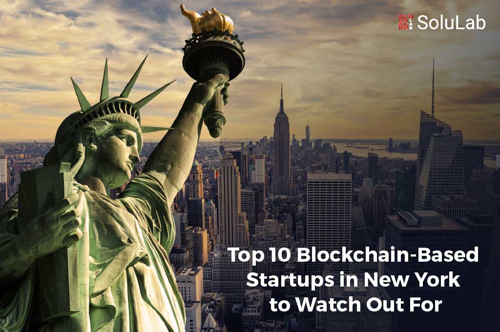Top 10 Blockchain-Based Startups in New York