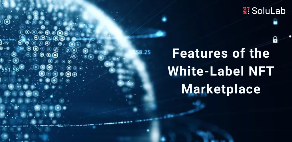 What are the Key Features of the White-Label NFT Marketplace?