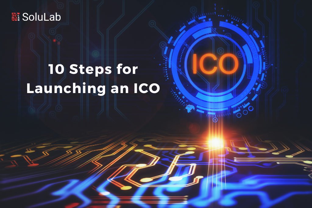 10 Steps for Launching an ICO