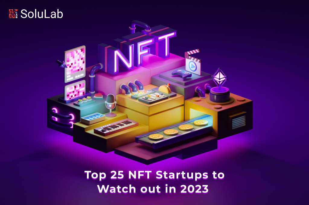 Top 25 NFTs to Watch Out in 2023