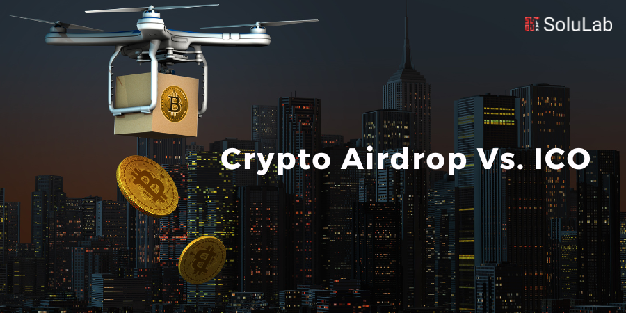 Crypto Airdrop Vs. ICO