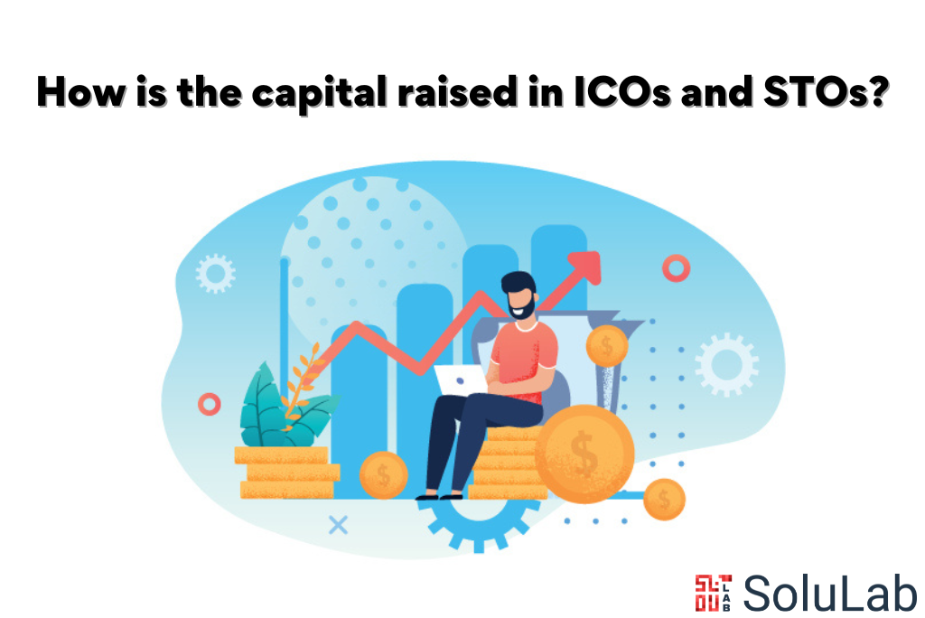 How is the capital raised in ICOs and STOs