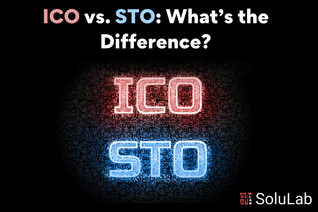 ICO vs. STO What’s the Difference