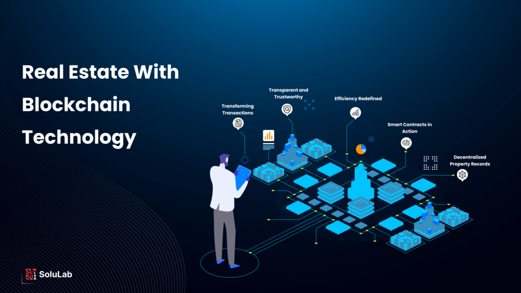 Real Estate With Blockchain Technology