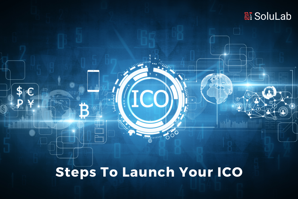 Steps To Launch Your ICO