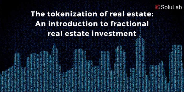 The tokenization of real estate: An introduction to fractional real estate investment