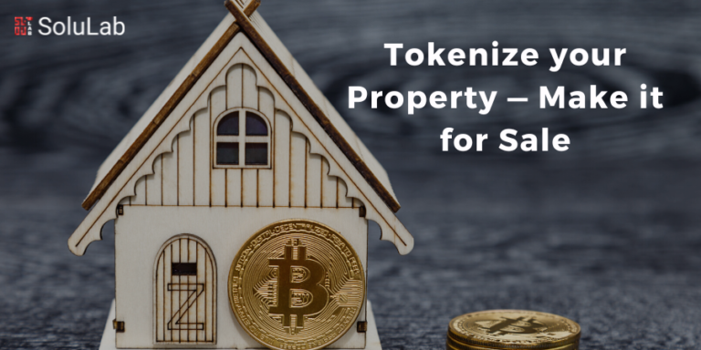 Tokenize your Property — Make it for Sale