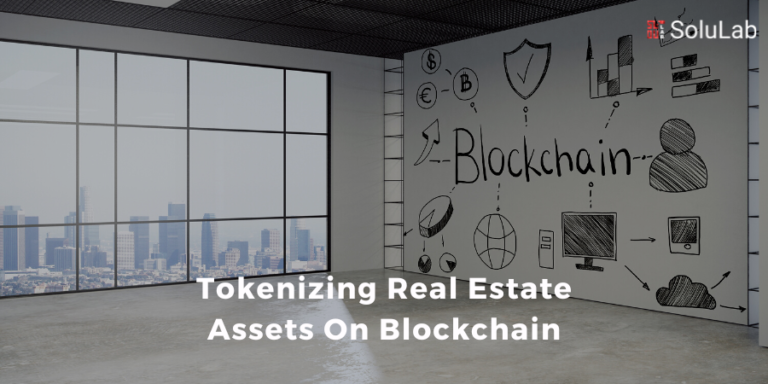 Tokenizing Real Estate Assets On Blockchain