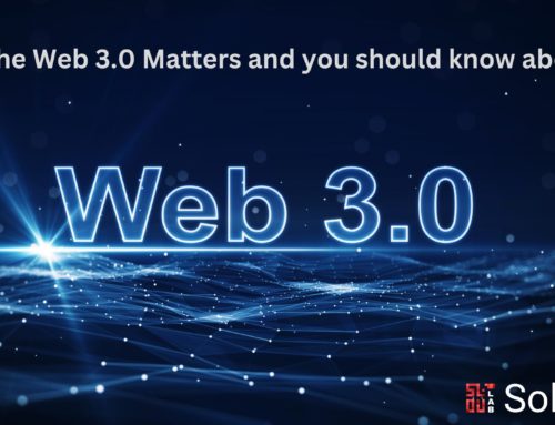 Why the Web 3.0 Matters and you should know about it