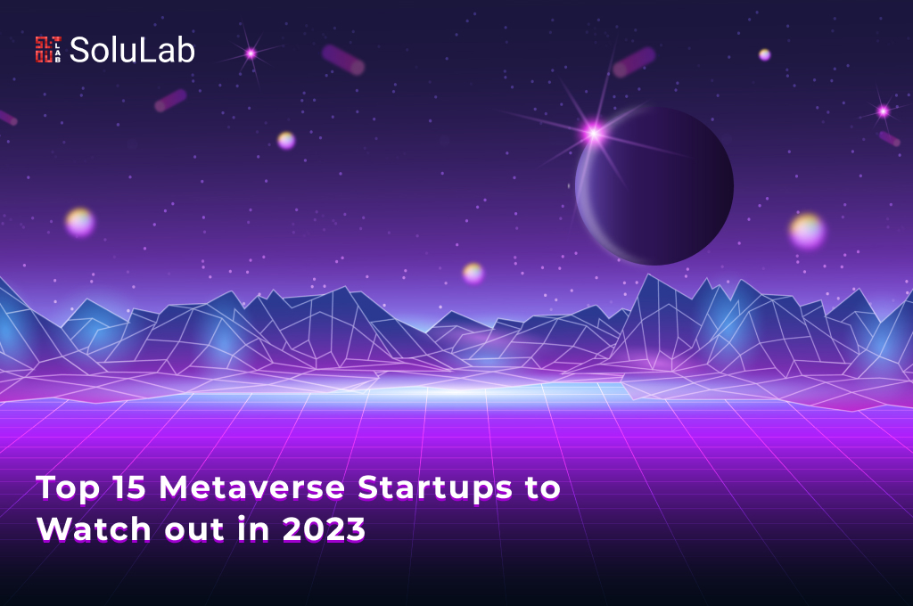 Top 15 Metaverse Startups