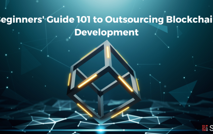 Beginners' Guide 101 to Outsourcing Blockchain Development