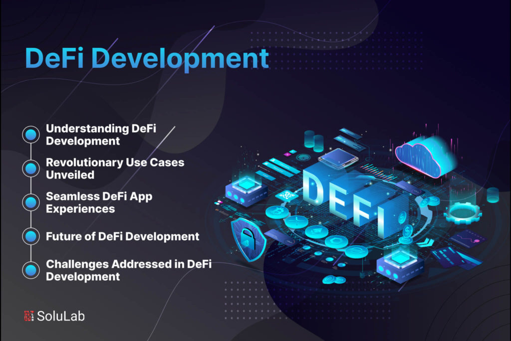 DeFi Development - Use Cases, Challenges & Future