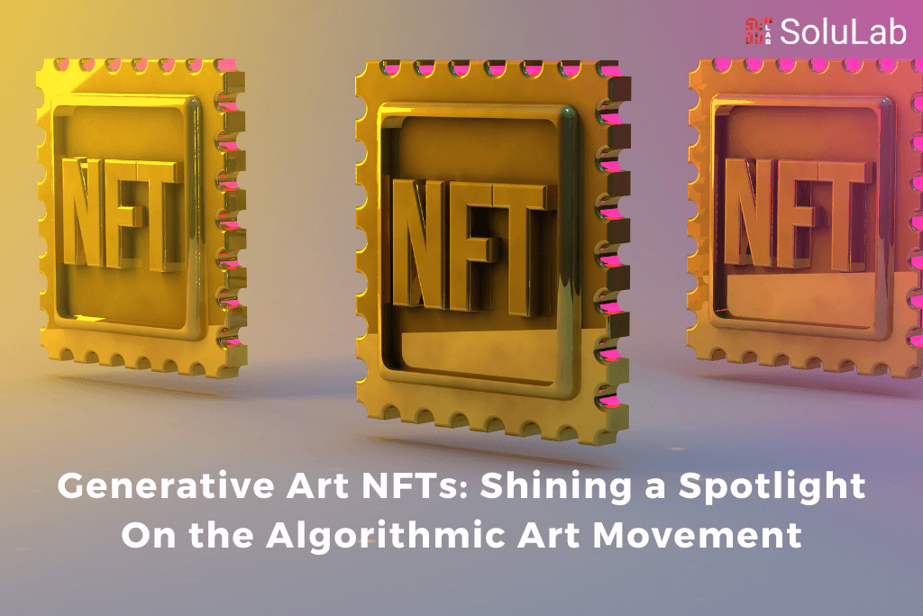 Generative Art NFTs: Shining a Spotlight On the Algorithmic Art Movement