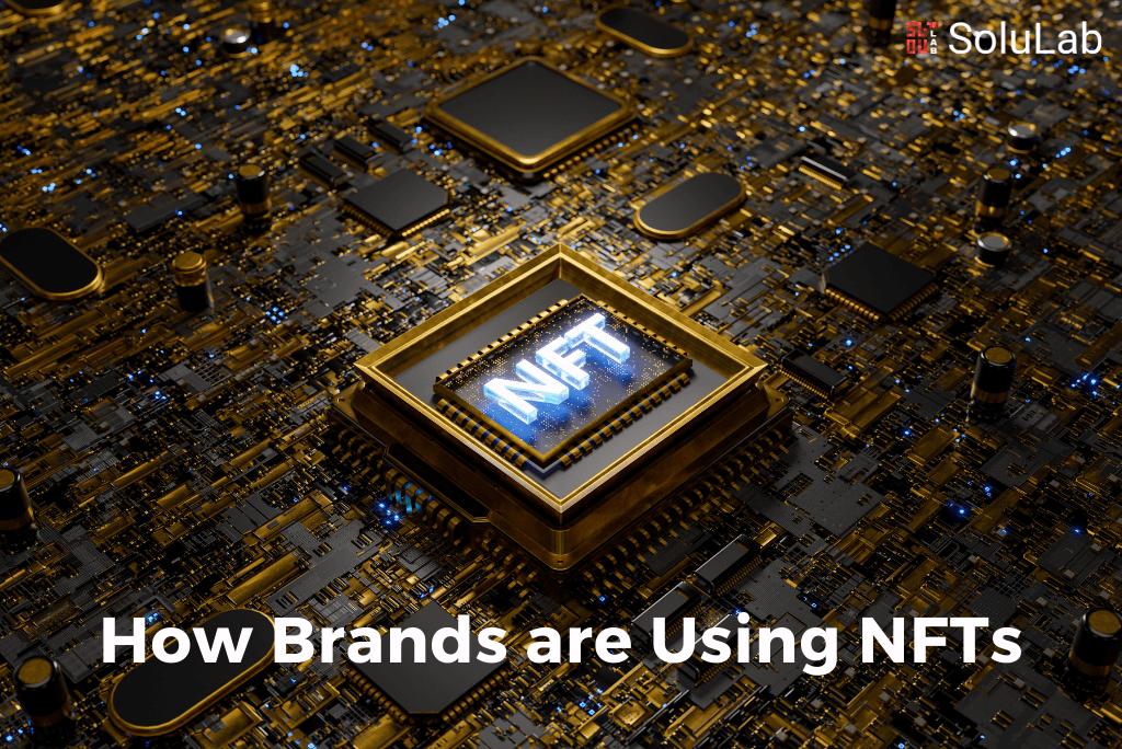 How Brands are Using NFTs