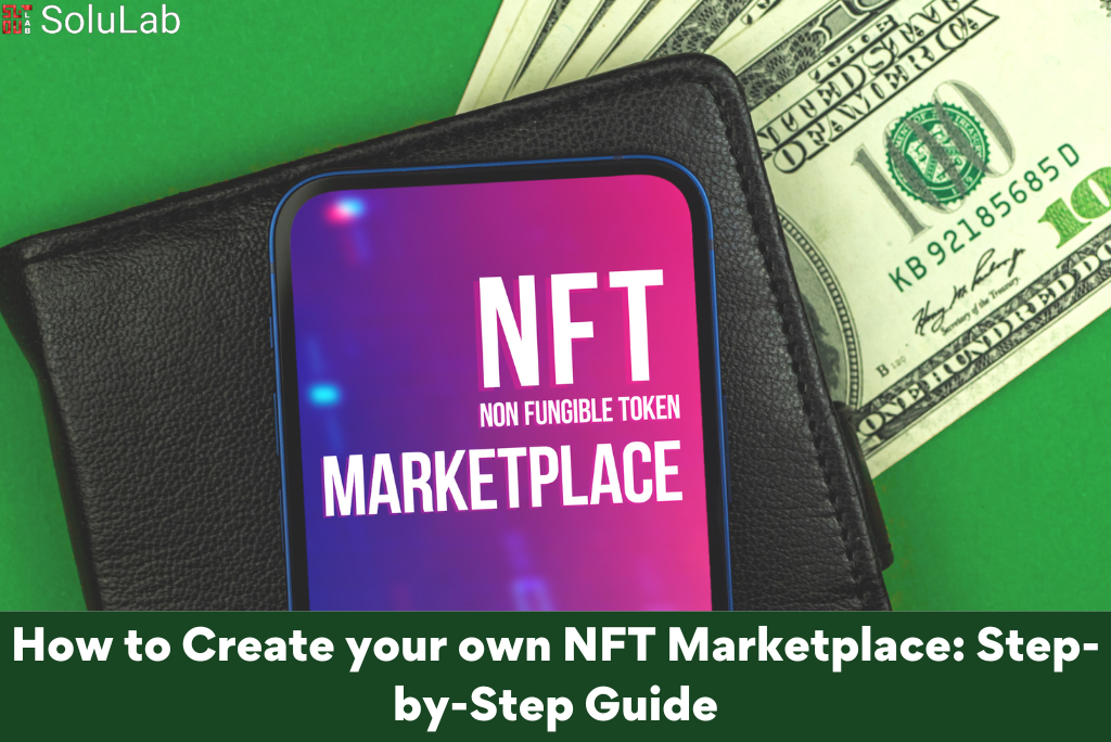 How to Create your own NFT Marketplace Step-by-Step Guide (1)