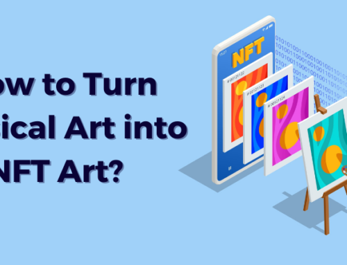 How to Turn Physical Art into NFT Art?
