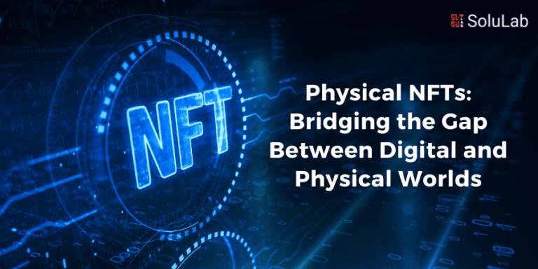 Physical NFTs: Bridging the Gap Between Digital and Physical Worlds