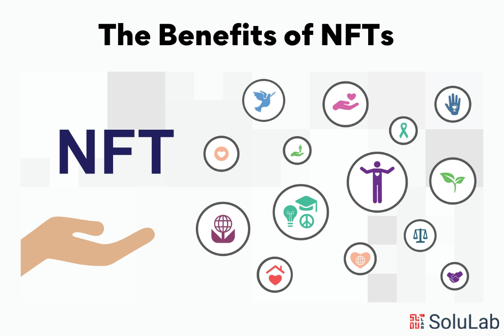 The Benefits of NFTs