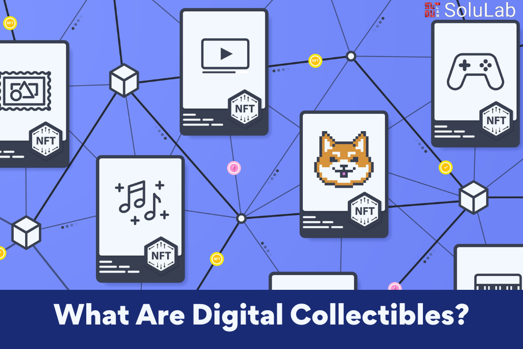What Are Digital Collectibles 