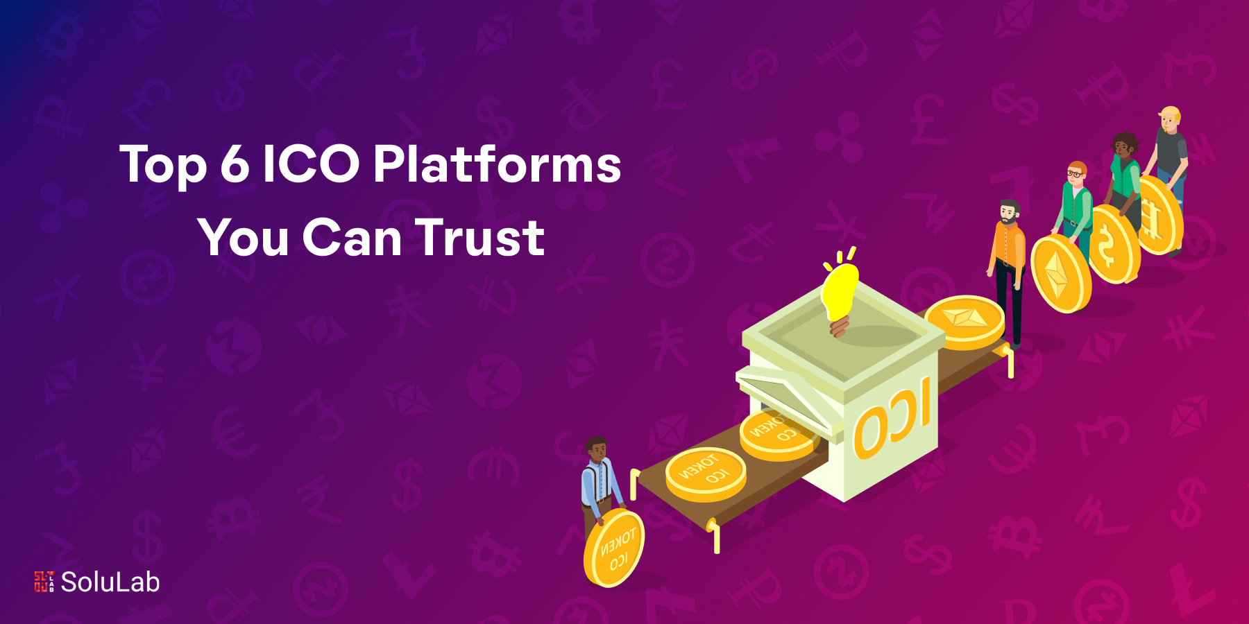 Top 6 ICO Platforms You Can Trust