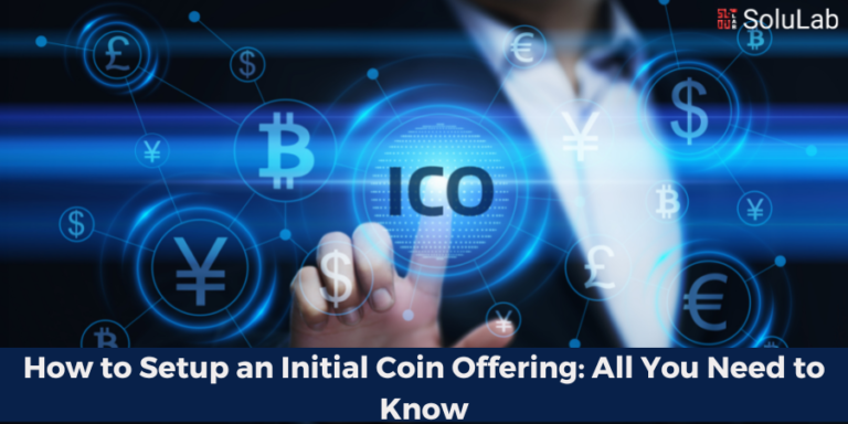 How to Setup an Initial Coin Offering All You Need to Know