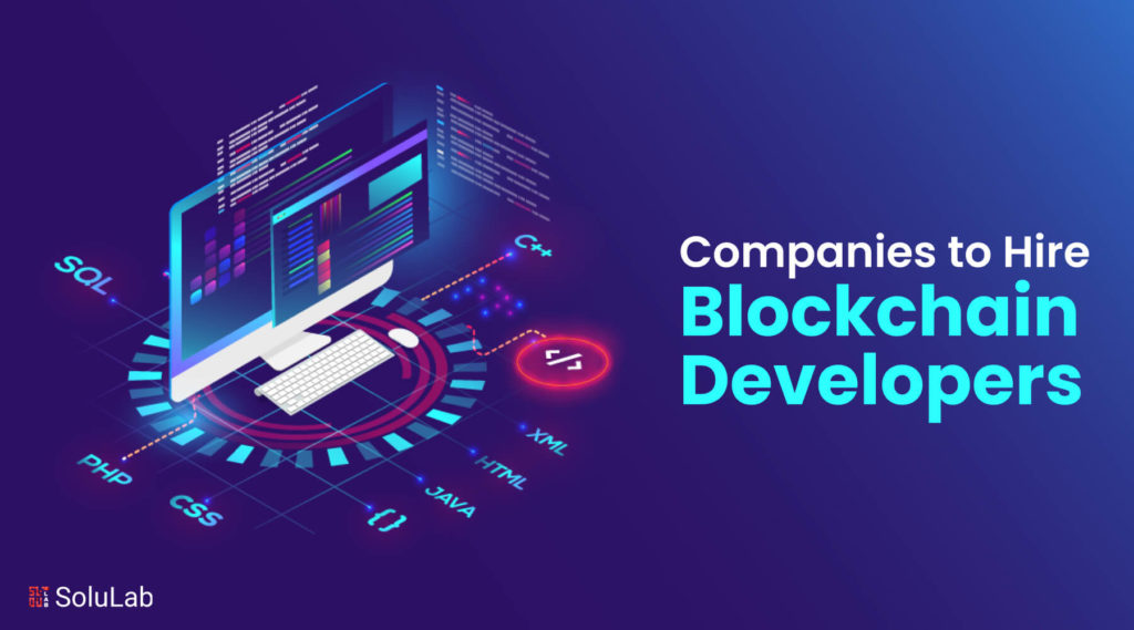Top 10 Companies To Hire Blockchain Developers