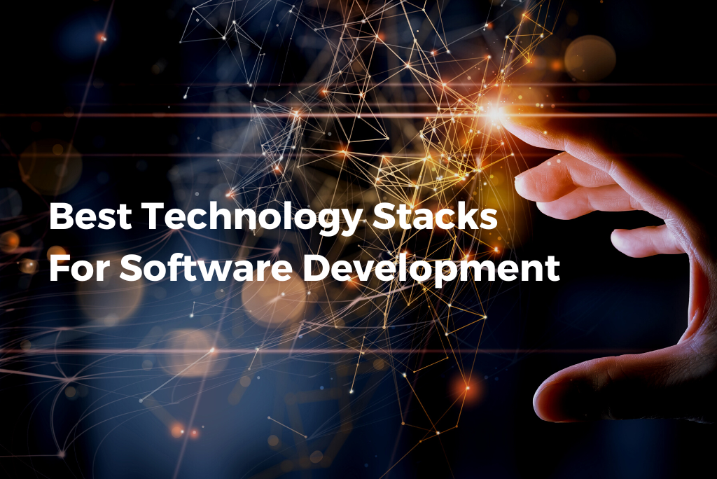 Best Technology Stacks for Software Development