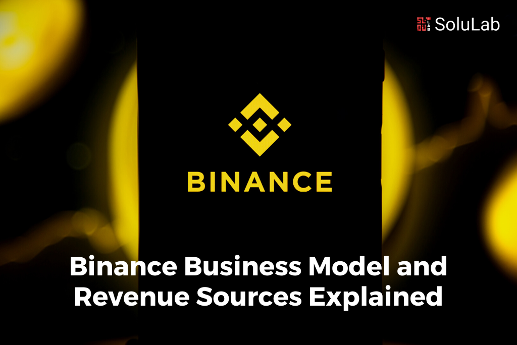 Binance Business Model and Revenue Sources Explained