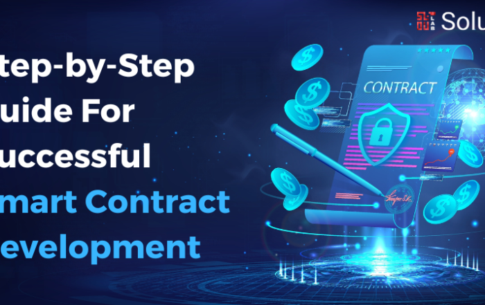 Step-by-Step Guide For Successful Smart Contract Development
