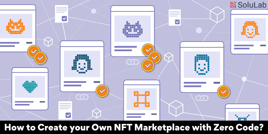 How to Create your Own NFT Marketplace with Zero Code