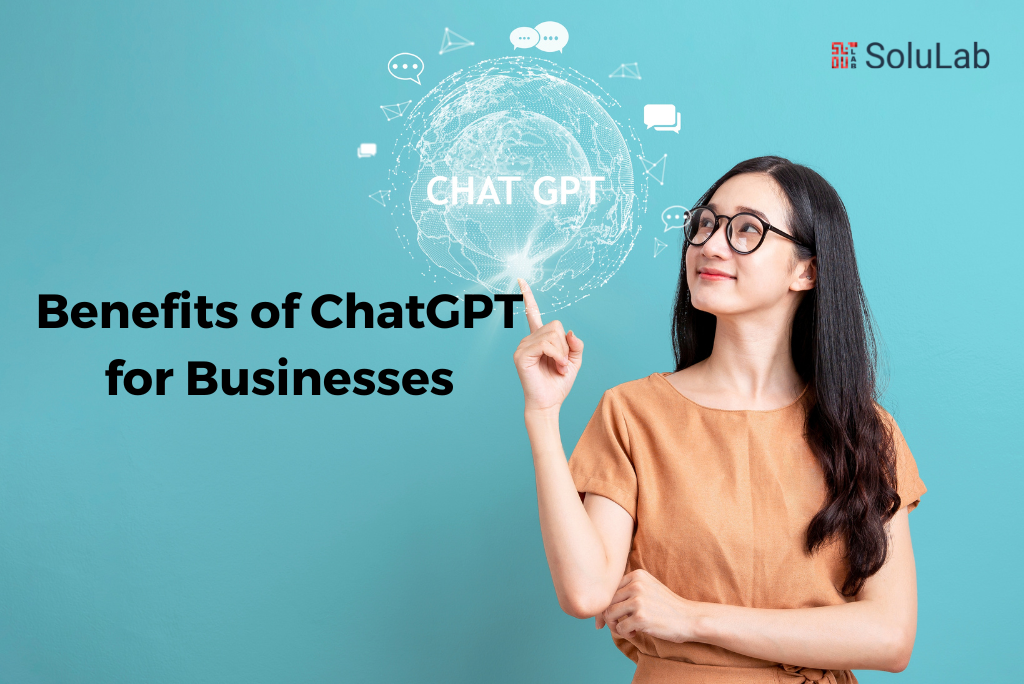ChatGPT Benefits For Businesses