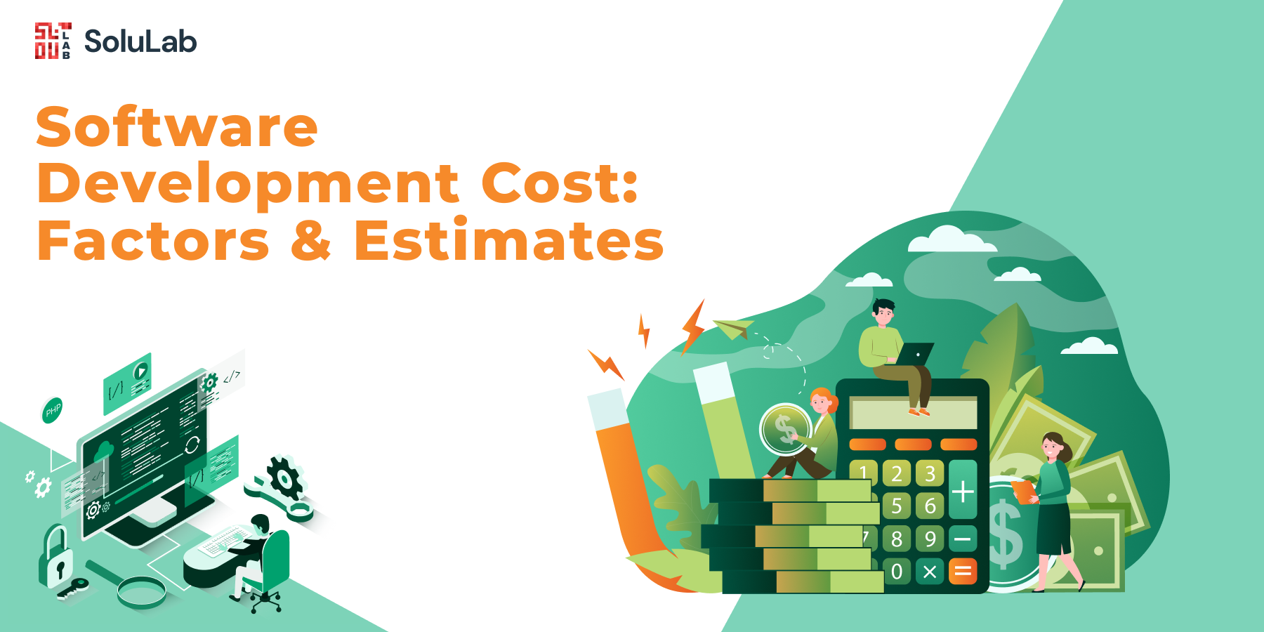 Software Development Cost: Factors & Estimates